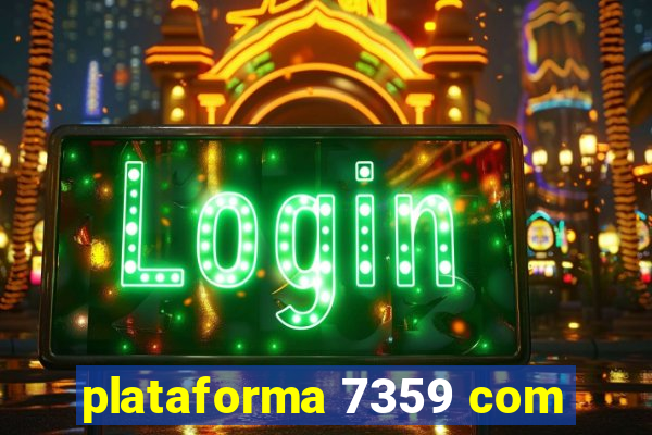 plataforma 7359 com